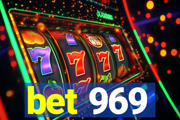 bet 969